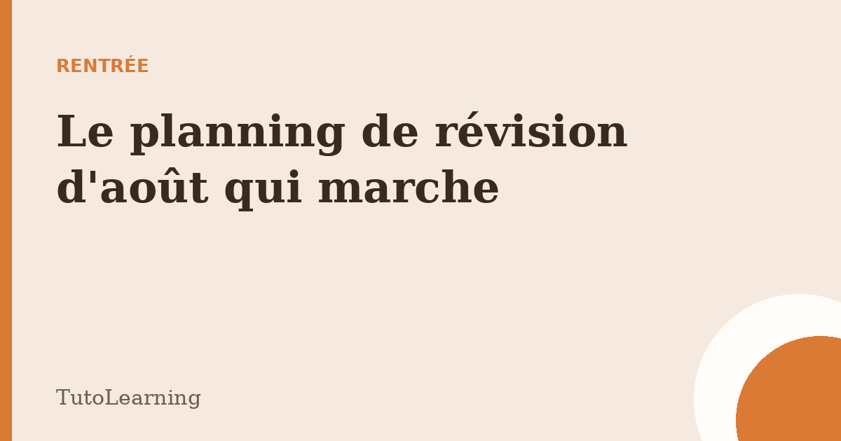 Le planning de révision d'août pour une rentrée sereine